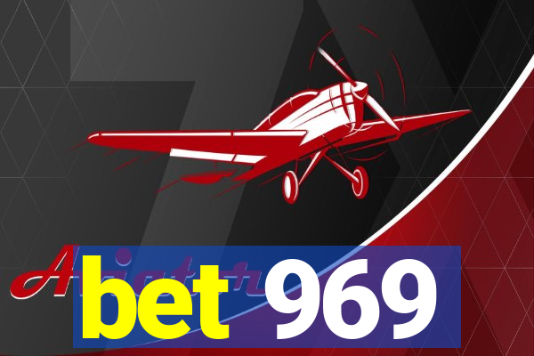 bet 969